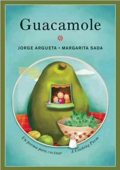 Book Cover: Guacamole by Jorge Argueta and Margarita Sada