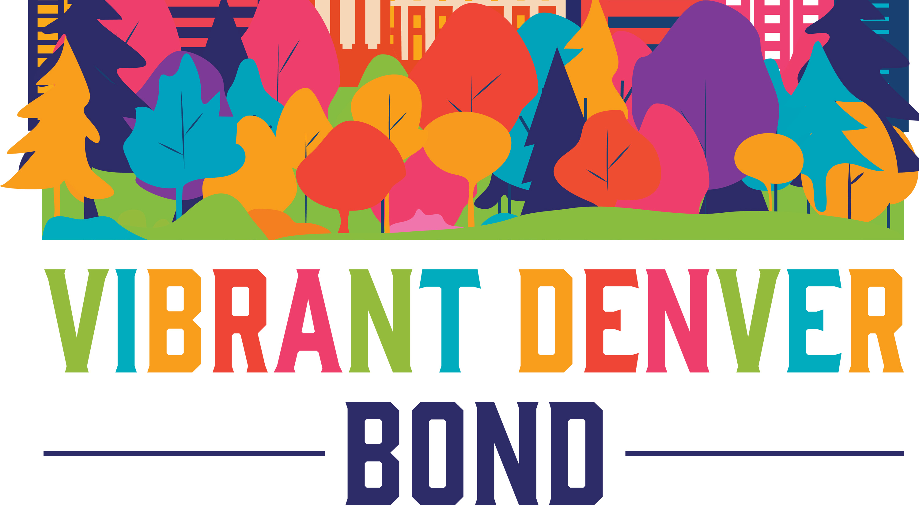 colorful illustration of trees and the words Vibrant Denver Bond