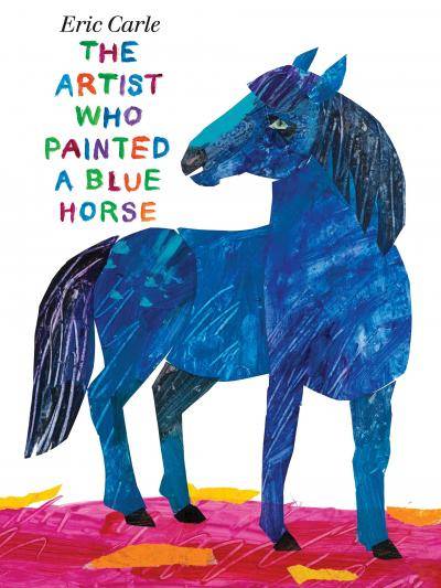 bluehorse_bookcover_0.jpg The Artist Who Painted a Blue Horse By Eric Carle Book Cover