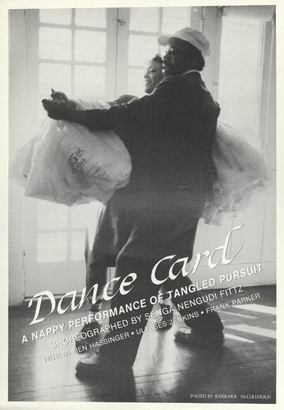 Black and white poster of man and woman dancing together. Text reads Dance Card. A Nappy Performance of Tangled Pursuit choreographed by Senga Nengudi Fittz with Maren Hassinger, Ulysses Jenkins, Frank Parker.
